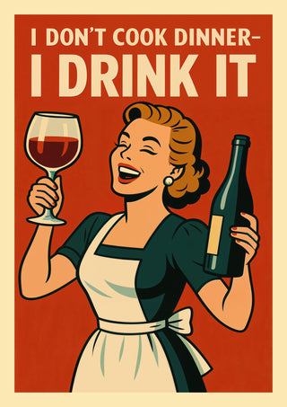 I Don't Cook Dinner print