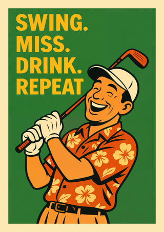 Swing, Miss, Drink, Repeat print