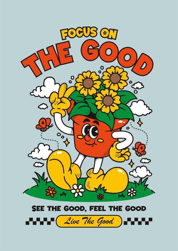 Focus on the Good