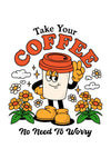 Take Your Coffee print