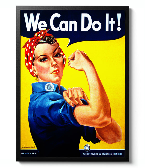 Rosie the Riveter - We Can Do It!